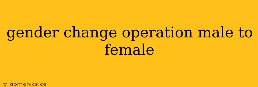 gender change operation male to female