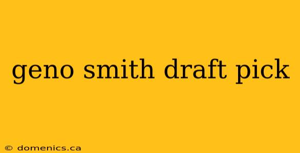 geno smith draft pick