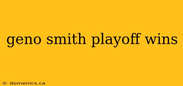 geno smith playoff wins