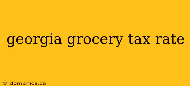 georgia grocery tax rate