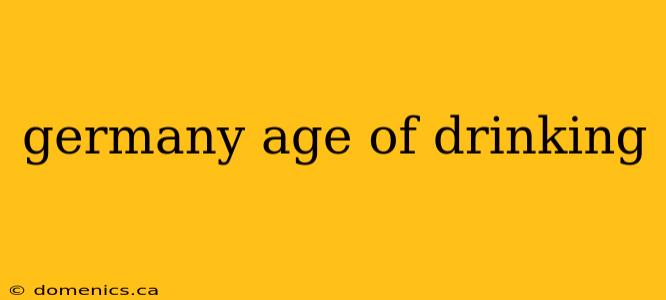 germany age of drinking