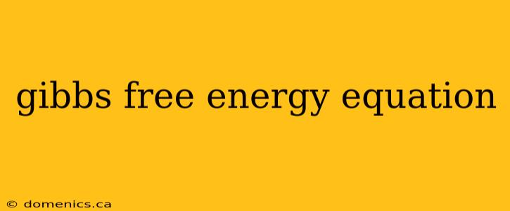 gibbs free energy equation