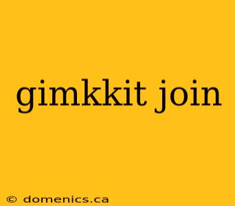 gimkkit join