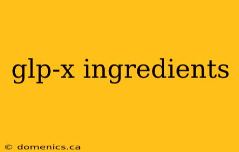 glp-x ingredients