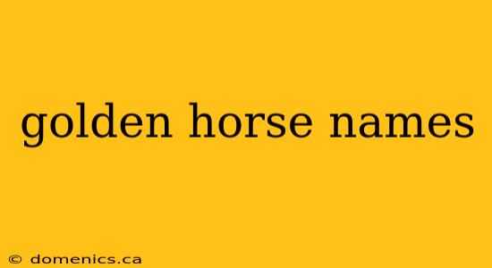 golden horse names