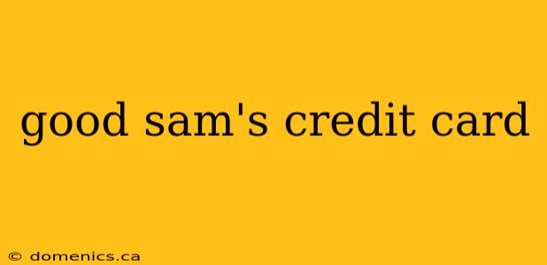 good sam's credit card