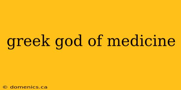 greek god of medicine