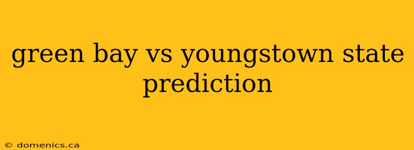 green bay vs youngstown state prediction