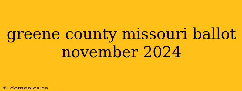 greene county missouri ballot november 2024