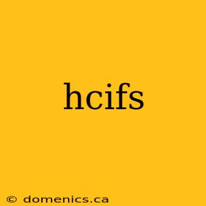 hcifs