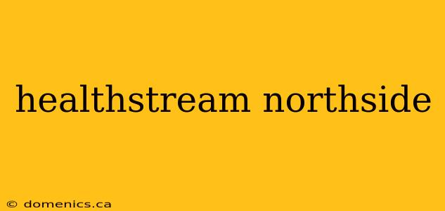 healthstream northside