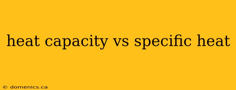 heat capacity vs specific heat