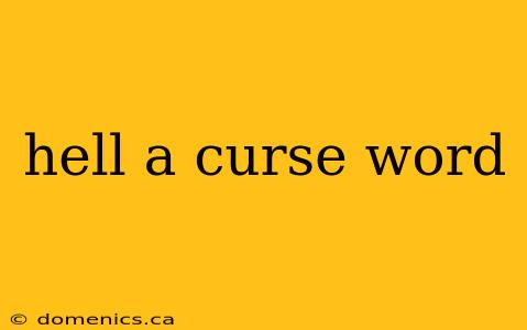 hell a curse word