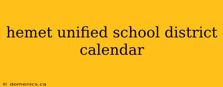 hemet unified school district calendar