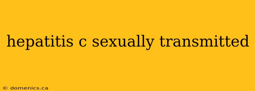 hepatitis c sexually transmitted