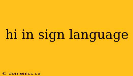 hi in sign language