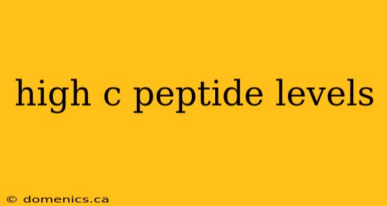 high c peptide levels