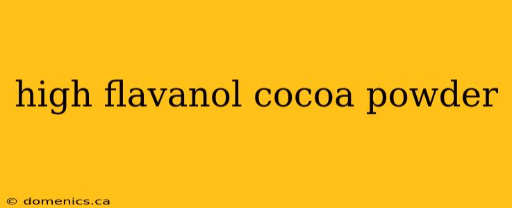 high flavanol cocoa powder