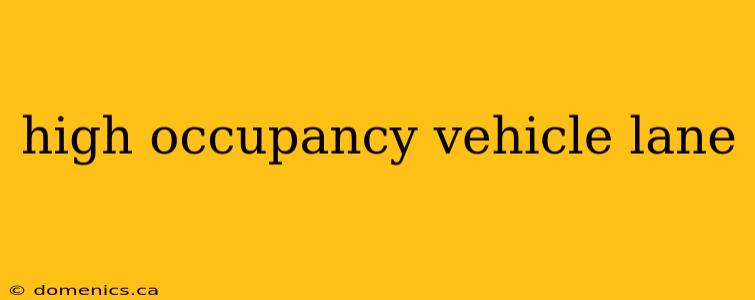 high occupancy vehicle lane