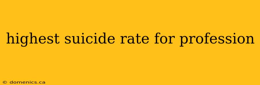 highest suicide rate for profession