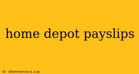 home depot payslips