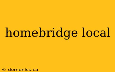 homebridge local