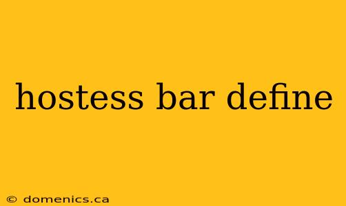 hostess bar define