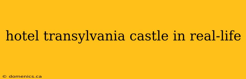 hotel transylvania castle in real-life