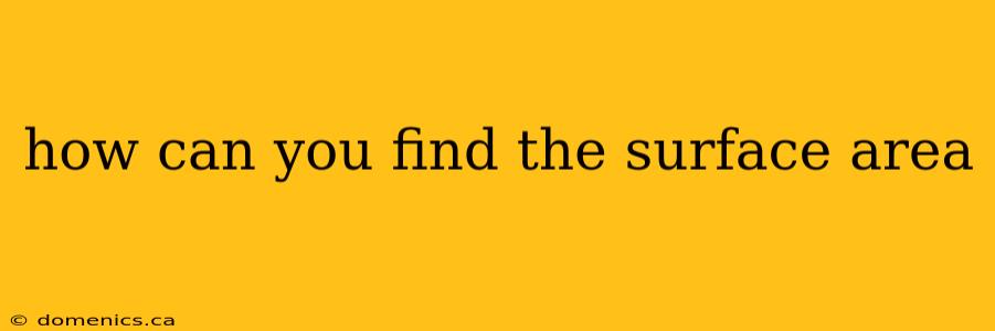 how can you find the surface area