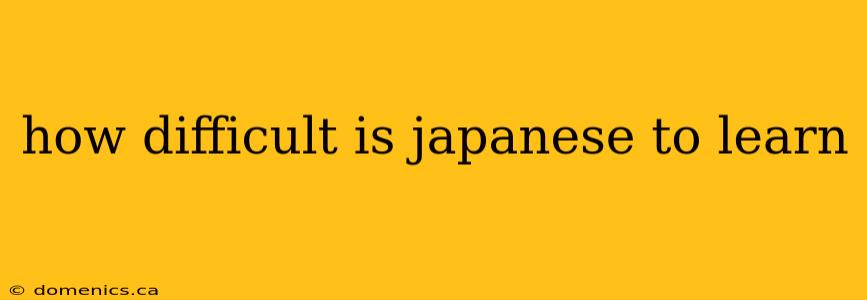 how difficult is japanese to learn