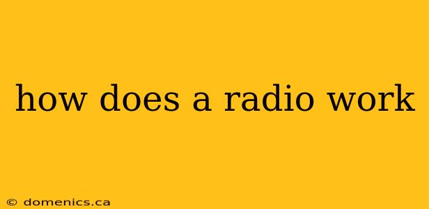 how does a radio work