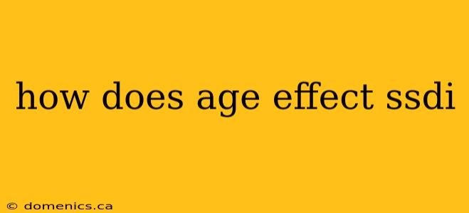 how does age effect ssdi