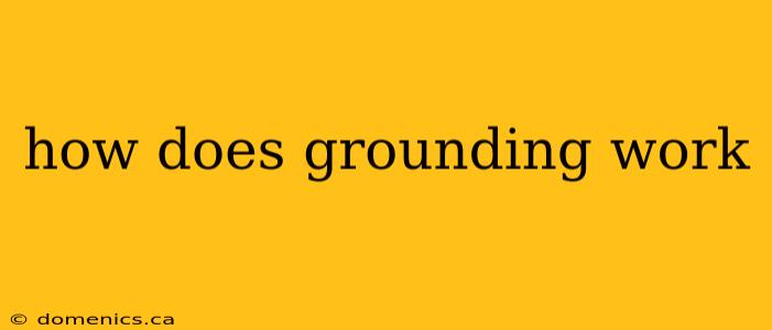 how does grounding work