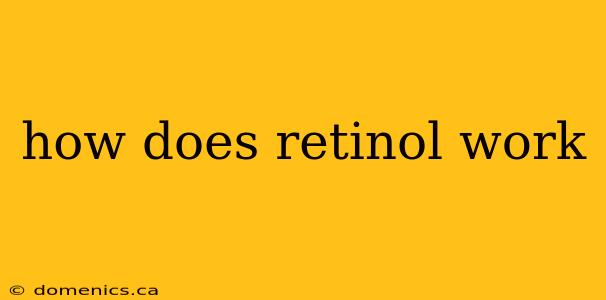 how does retinol work