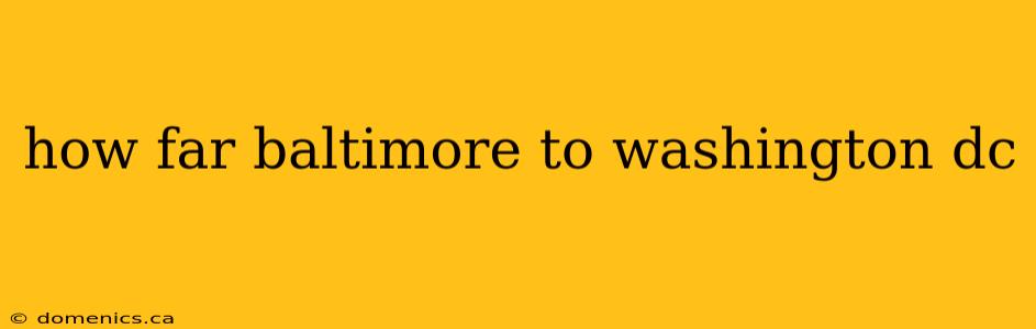 how far baltimore to washington dc