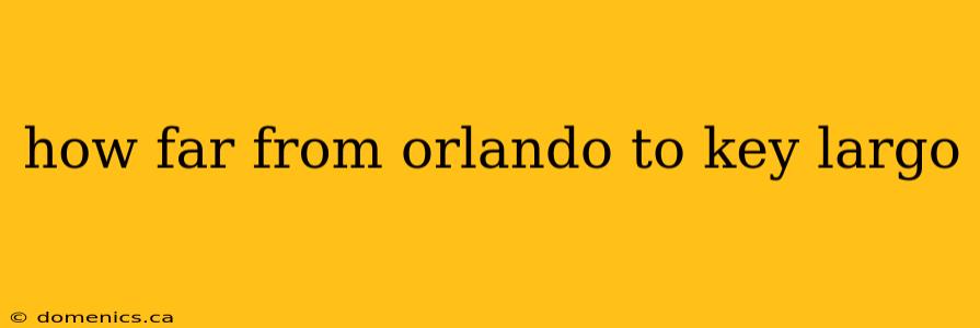 how far from orlando to key largo