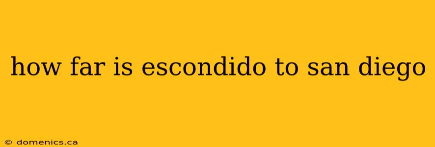 how far is escondido to san diego