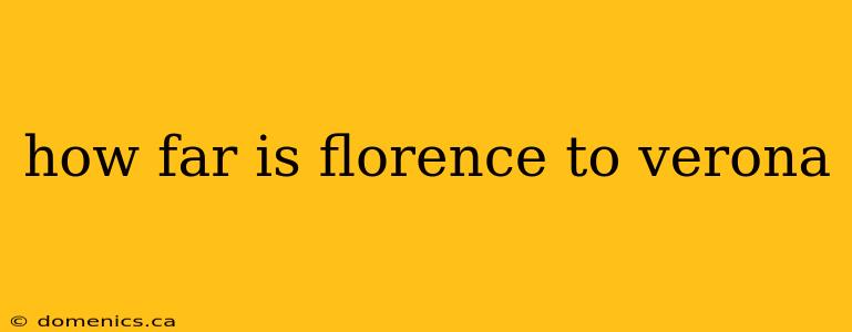 how far is florence to verona