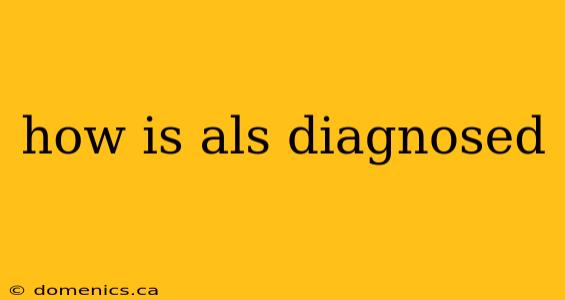 how is als diagnosed