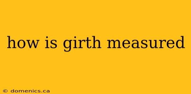 how is girth measured