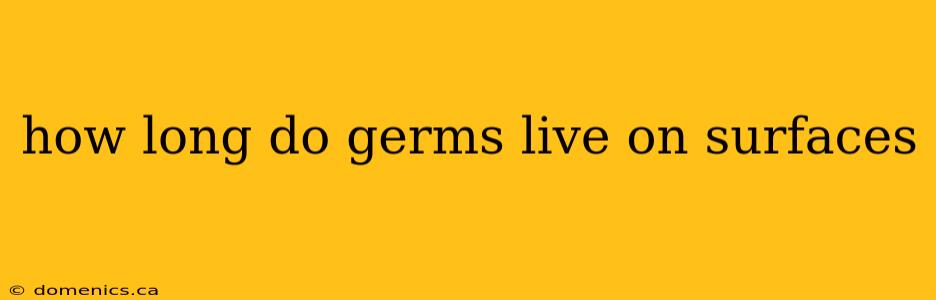 how long do germs live on surfaces