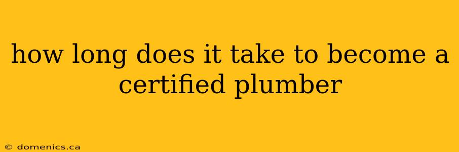 how long does it take to become a certified plumber