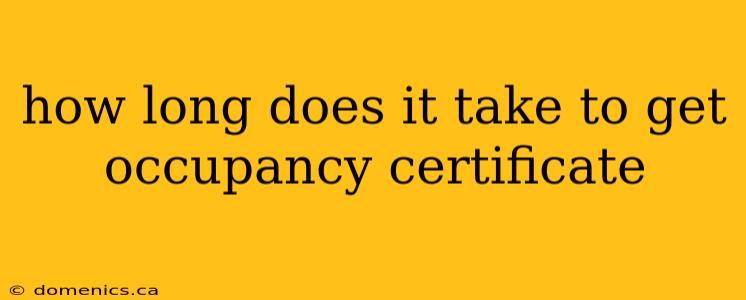 how long does it take to get occupancy certificate