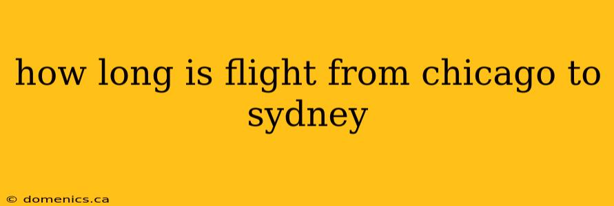 how long is flight from chicago to sydney