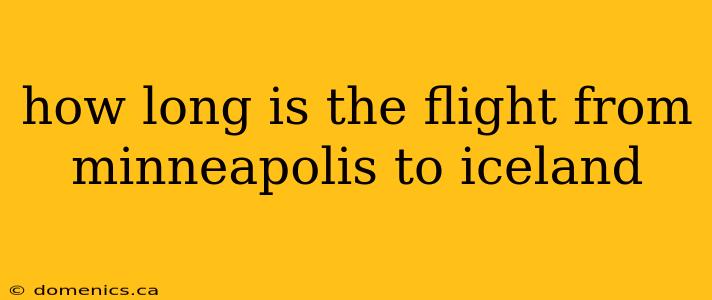 how long is the flight from minneapolis to iceland