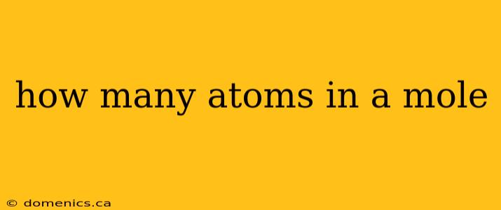 how many atoms in a mole