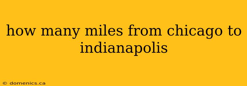 how many miles from chicago to indianapolis