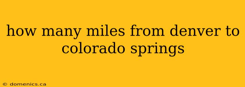 how many miles from denver to colorado springs