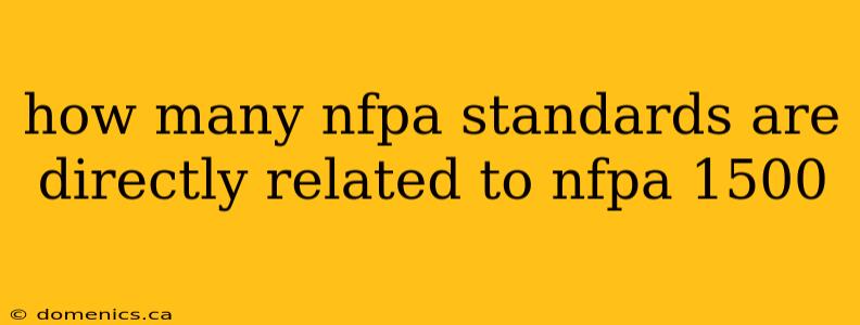 how many nfpa standards are directly related to nfpa 1500