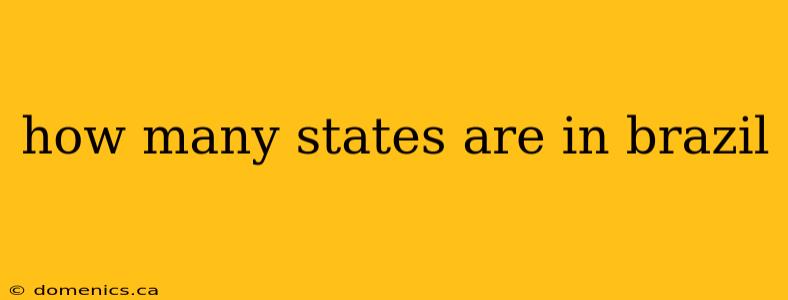 how many states are in brazil